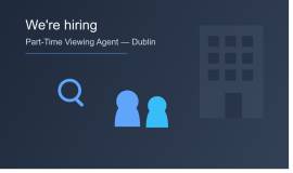 Part Time Viewing Assistant in Dublin Part Time Viewing Assistant in Dublin