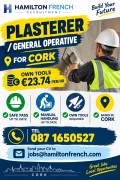 Plasterer/General Operative wanted for Cork